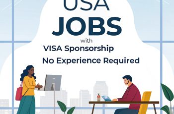 USA Jobs with Visa Sponsorship – No Experience